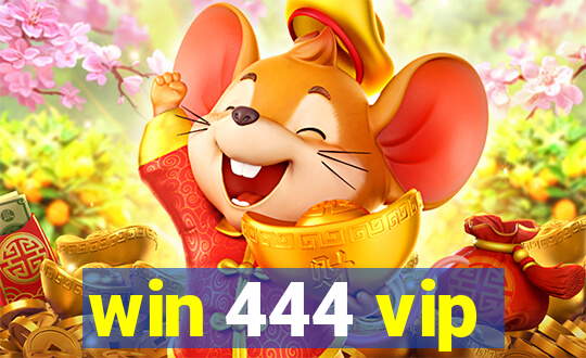 win 444 vip